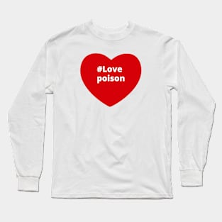 Love Poison - Hashtag Heart Long Sleeve T-Shirt